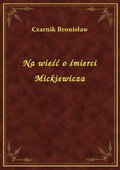 Na wieść o śmierci Mickiewicza - ebook