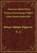 Poezje Adama Pajgerta. T. 2. - ebook