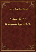Z listu do J.I. Kraszewskiego (1866) - ebook