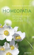 zdrowie: Homeopatia. Alternatywny sposób leczenia - ebook