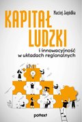 Kapitał ludzki i innowacyjność w układach regionalnych - ebook