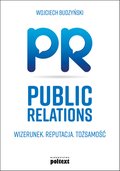 Public relations. Wizerunek. Reputacja. Tożsamość - ebook