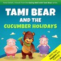 audiobooki: Tami Bear and the Cucumber Holidays - audiobook