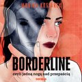 Borderline, czyli jedną nogą nad przepaścią  - audiobook