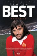Dokument, literatura faktu, reportaże, biografie: George Best. Najlepszy. Autobiografia - ebook
