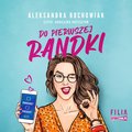 Romans i erotyka: Do pierwszej randki - audiobook