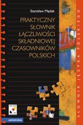 Praktyczny słownik łączliwości składniowej czasowników polskich - ebook