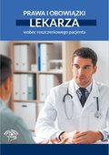 Medycyna: Prawa i obowiązki lekarza wobec roszczeniowego pacjenta - ebook