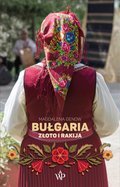 Bułgaria. Złoto i rakija - ebook