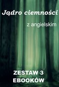 3 ebooki: Jądro ciemności z językiem angielskim - ebook
