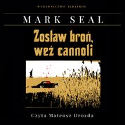 : Zostaw broń, weź cannolli. Kulisy powstawania filmu "Ojciec Chrzestny" - audiobook