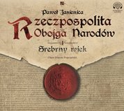 : Rzeczpospolita obojga narodów.Srebrny wiek - audiobooki