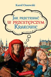 : Jak przetrwać w przestępczym Krakowie - ebook