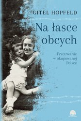 : Na łasce obcych. Przetrwanie w okupowanej Polsce - ebook