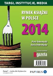 : Rynek książki w Polsce 2014. Targi, Instytucje, Media - ebook