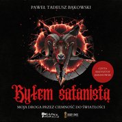 : Byłem satanistą. Moja droga przez ciemność do światłości - audiobook