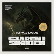 : Czarem i smokiem - audiobook