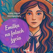 : Emilka na falach życia - audiobook