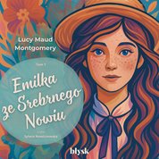 : Emilka ze Srebrnego Nowiu - audiobook