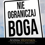 : Nie ograniczaj Boga - audiobooki