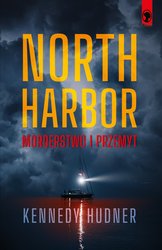 : North Harbor: Morderstwo i przemyt - ebooki