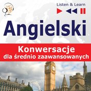 : Angielski na mp3. Konwersacje dla średnio zaawansowanych - audiobooki