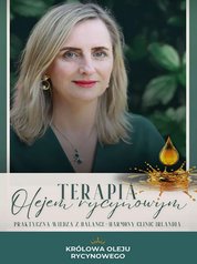 : Terapia olejem rycynowym. Praktyczna wiedza z Balance-Harmony Clinic Irlandia - ebook