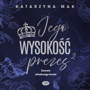 : Jego wysokość prezes 2. Zemsta młodszego brata - audiobook