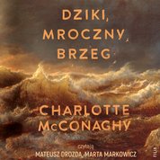 : Dziki, mroczny brzeg - audiobook