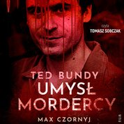 : Ted Bundy. Umysł mordercy - audiobook