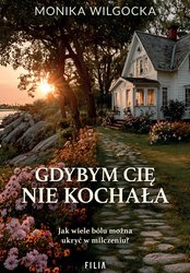 : Gdybym cię nie kochała - ebook