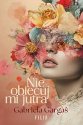 : Nie obiecuj mi jutra - ebook