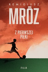 : Z pierwszej piłki - ebooki