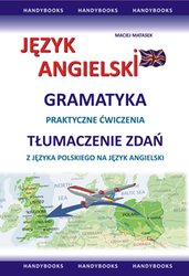 : Język angielski Gramatyka Tłumaczenie zdań - ebooki