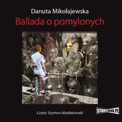 : Ballada o pomylonych - audiobooki