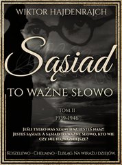 : Sąsiad to ważne słowo. Tom II - ebooki