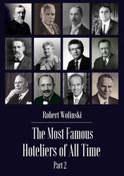 : The Most Famous Hoteliers of All Time Vol. 2 - ebook