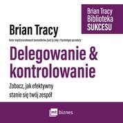 : Delegowanie & kontrolowanie - AUDIOBOOK