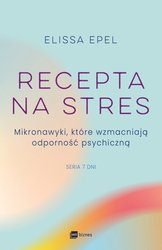 : Recepta na stres. Mikronawyki, które wzmacniają odporność psychiczną - ebook