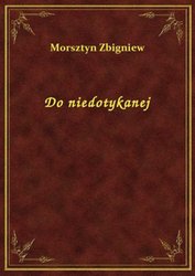 : Do niedotykanej - ebook