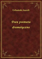 : Dwa poemata dramatyczne - ebook
