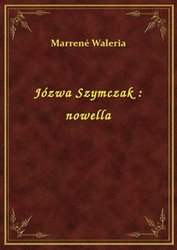 : Józwa Szymczak : nowella - ebook