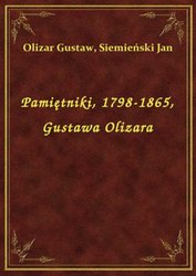 : Pamiętniki, 1798-1865, Gustawa Olizara - ebook