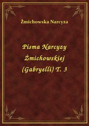 : Pisma Narcyzy Żmichowskiej (Gabryelli) T. 3 - ebook