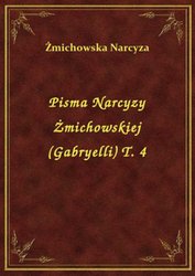 : Pisma Narcyzy Żmichowskiej (Gabryelli) T. 4 - ebook