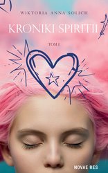 : Kroniki Spiritii. Tom I - ebook