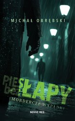 : Pies bez łapy. Mordercze wypadki - ebook