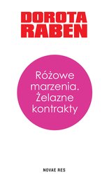 : Różowe marzenia. Żelazne kontrakty - ebook