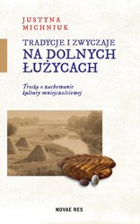: Tradycje i zwyczaje na Dolnych Łużycach - ebook