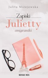 : Zapiski Julietty emigrantki - ebook